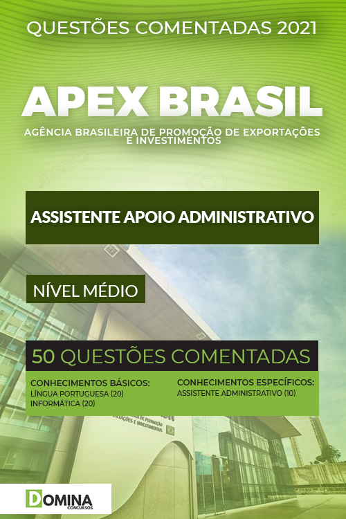 Questões Comentadas Apex Brasil 2021 Assistente Administrativo