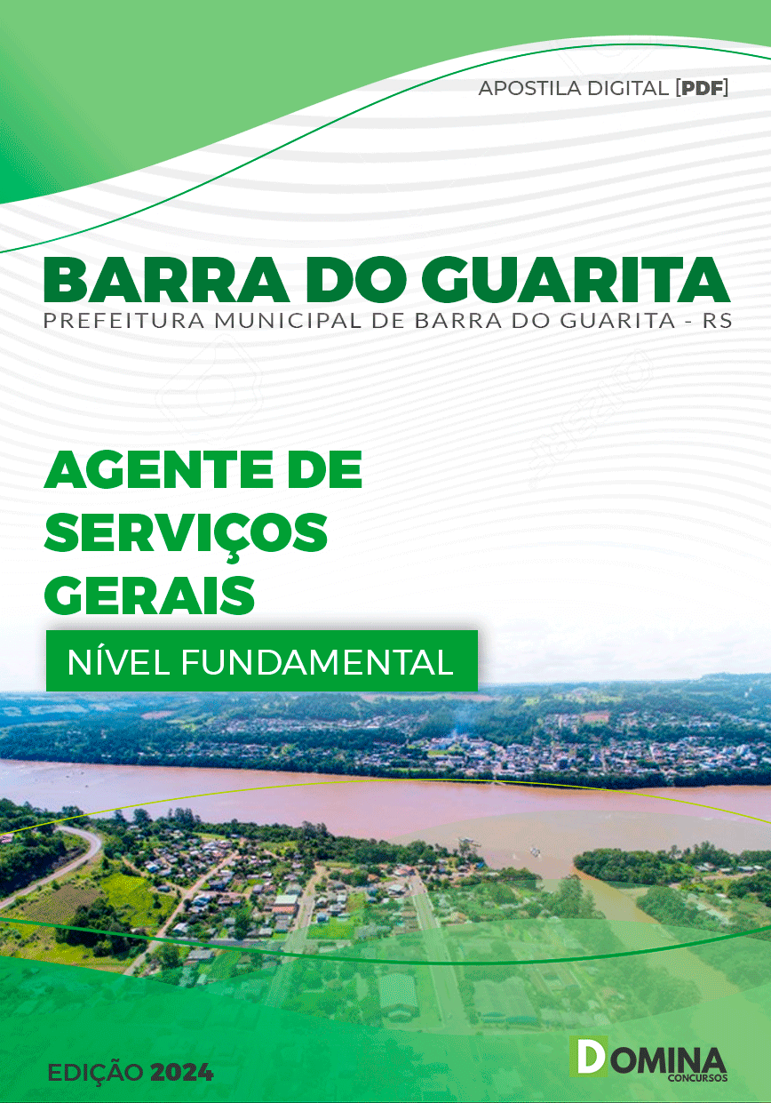 Apostila Pref Barra do Guarita RS 2024 Agente de Serviços Gerais