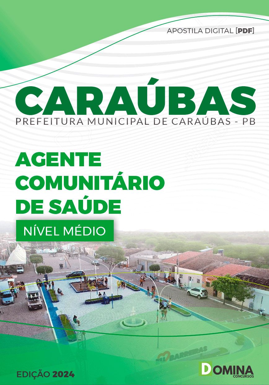 Apostila Pref Caraúbas PB 2024 Agente Comunitário Saúde