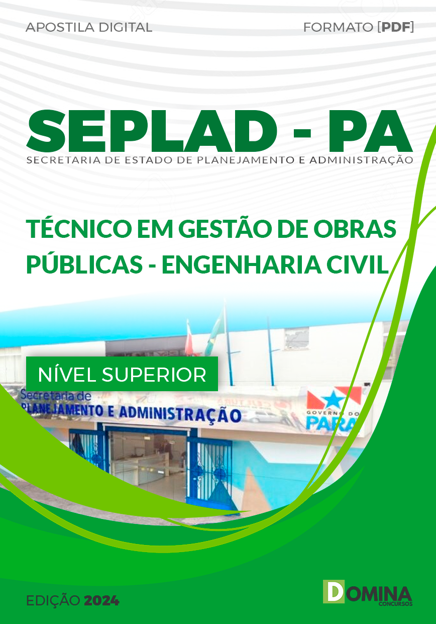 Apostila SEPLAD PA 2024 Técnico Gestão Obras Públicas Engenharia Civil