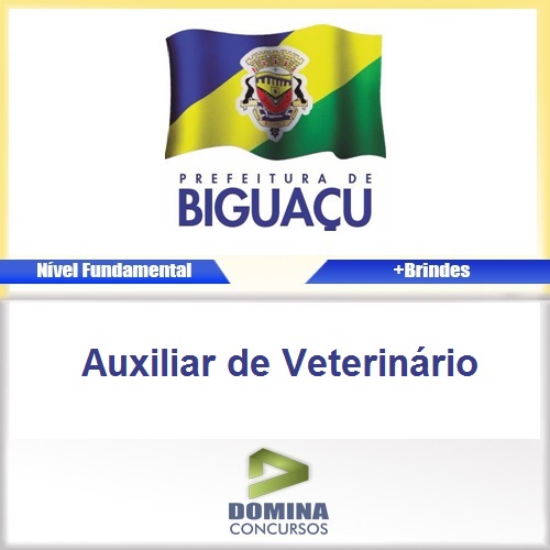 Apostila Biguaçu SC 2016 Auxiliar de Veterinário PDF