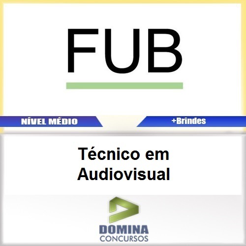 Apostila FUB Brasilia 2016 Técnico em Audiovisual PDF