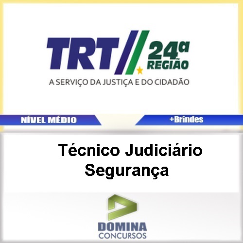 Apostila TRT 24 Regiao Técnico Judiciário Segurança