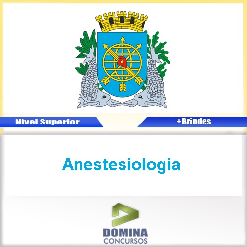 Apostila Concurso Rio de Janeiro RJ 2017 Anestesiologia