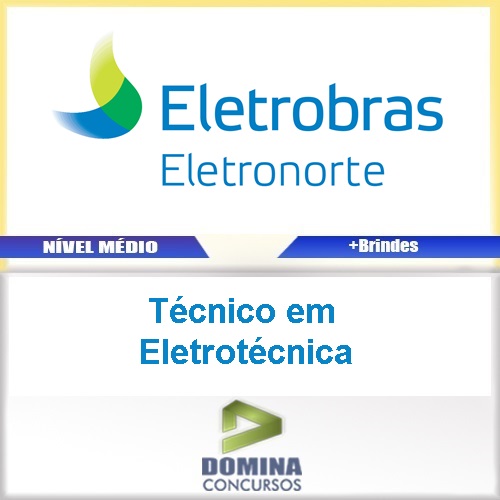 Apostila ELETRONORTE 2017 Técnico em Eletrotécnica