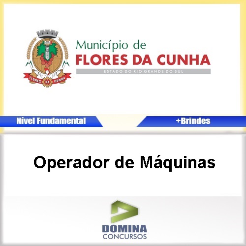 Apostila Flores de Cunha RS 2017 Operador de Máquinas