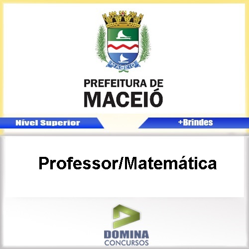 Apostila Maceió AL 2017 Professor Matemática