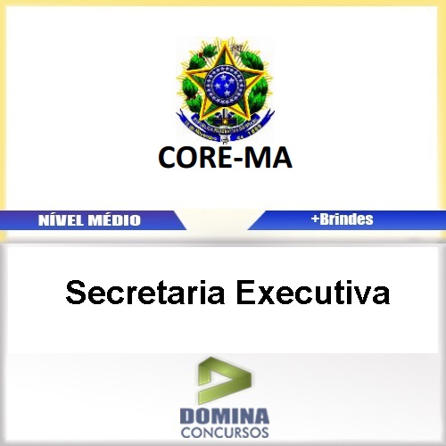 Apostila Concurso CORE MA 2017 Secretaria Executiva