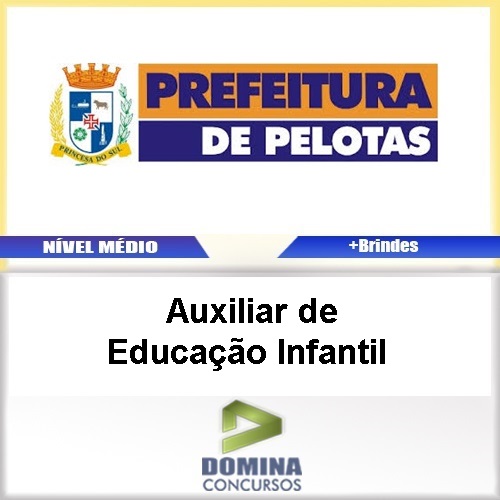 Apostila Pelotas RS 2017 Auxiliar de Educação Infantil