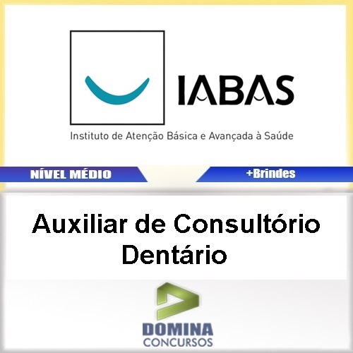 Apostila IABAS SP 2017 Auxiliar Consultório Dentário