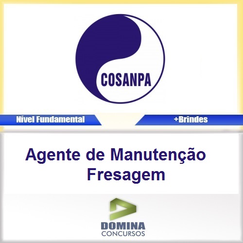 Apostila COSANPA 2017 Agente de Manutenção Fresagem