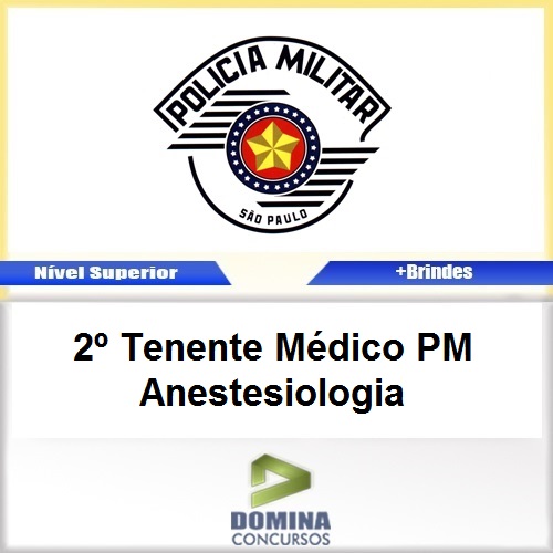 Apostila PM SP 2017 2º Tenente Médico PM Anestesiologia