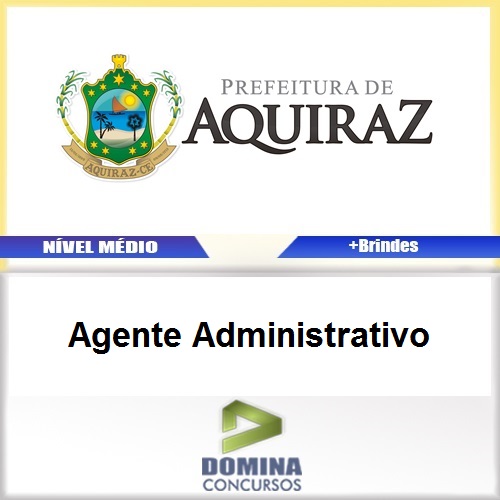 Apostila Aquiraz CE 2017 Agente Administrativo