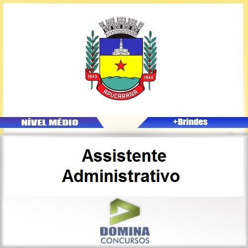 Apostila Apucarana PR 2017 Assistente Administrativo