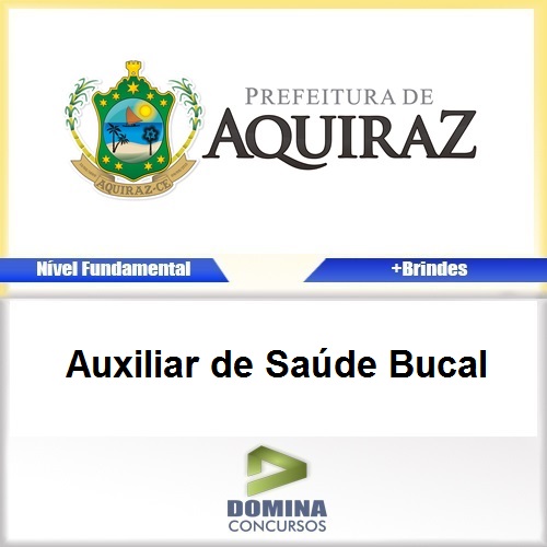 Apostila Aquiraz CE 2017 Auxiliar de Saúde Bucal