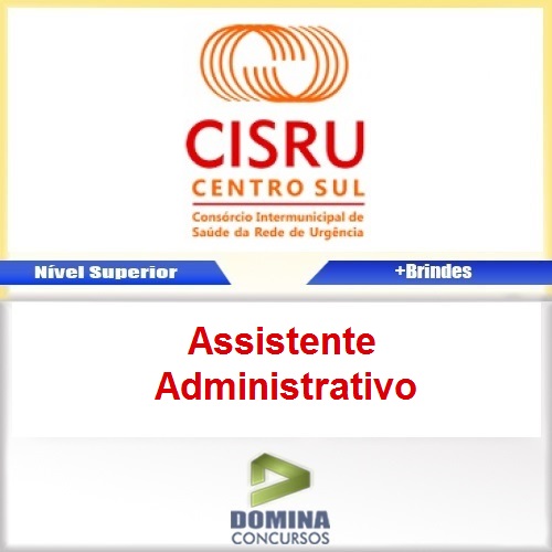 Apostila CISRU 2017 Assistente Administrativo