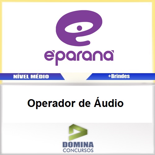 Apostila Concurso E Paraná 2017 Operador de Áudio