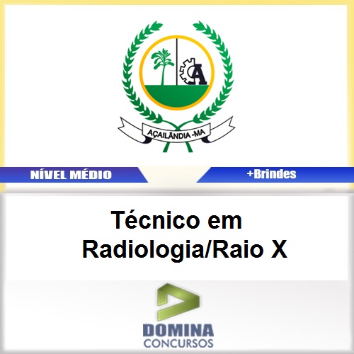 Apostila Açailândia MA 2017 Técnico Radiologia Raio X