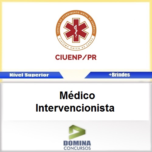 Apostila CIUENP SAMU 2017 Médico Intervencionista
