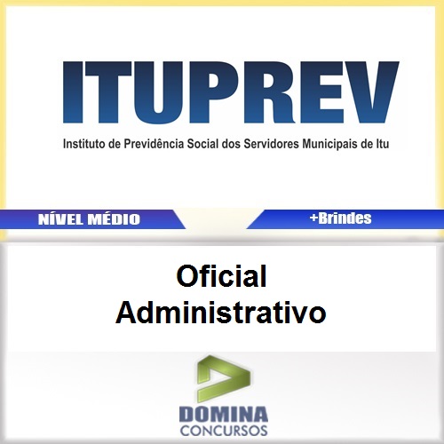 Apostila ITUPREV 2017 Oficial Administrativo