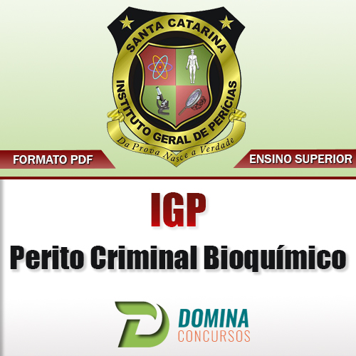 Apostila Concurso IGP SC 2017 Perito Criminal Bioquímico