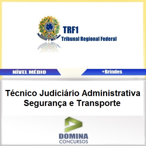 Apostila TRF 1 Região 2017 TEC JUD ADM Segurança Transporte
