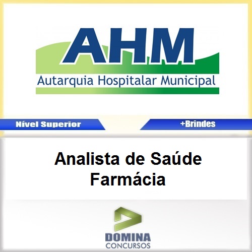 Apostila Concurso AHM SP 2017 Analista de Saúde Farmácia