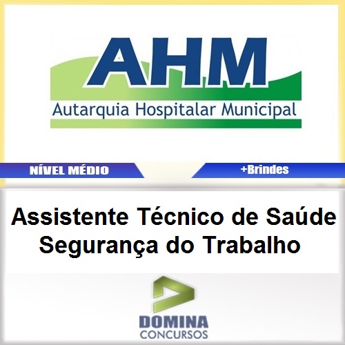 Apostila AHM SP 2017 Assistente TEC Saúde Segurança Trabalho