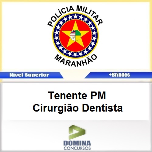 Apostila Concurso PM MA 2017 Tenente PM Cirurgião Dentista