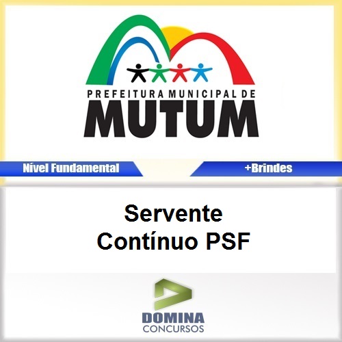 Apostila Concurso Mutum MG 2017 Servente Contínuo PSF