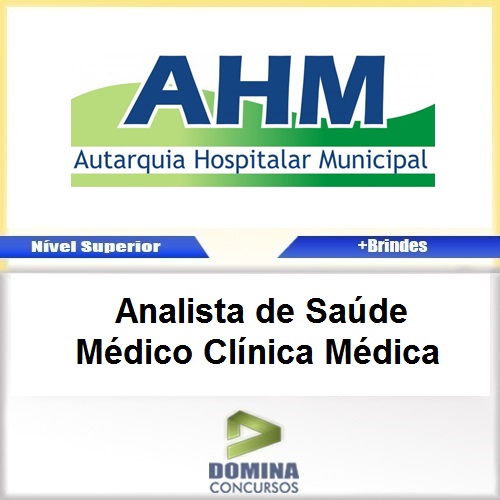 Apostila AHM SP 2017 Analista de Saúde Médico Clínica Médica