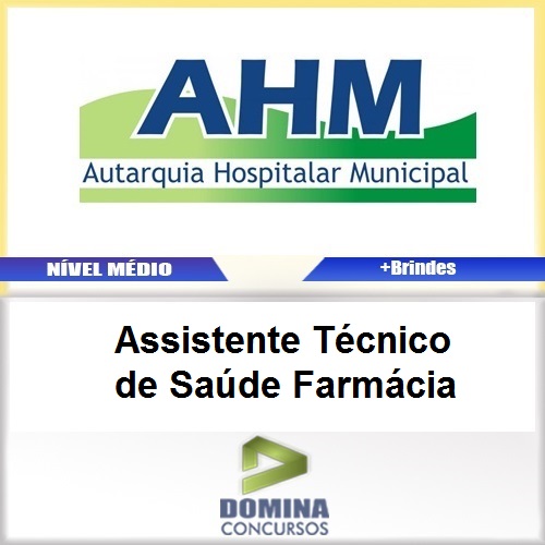 Apostila AHM SP 2017 Assistente Técnico de Saúde Farmácia