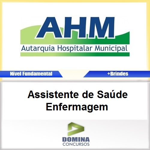 Apostila AHM SP 2017 Assistente de Saúde Enfermagem