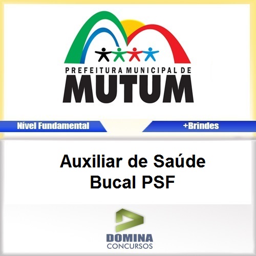 Apostila Mutum MG 2017 Auxiliar de Saúde Bucal PSF