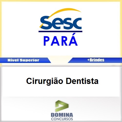 Apostila Concurso SESC DR PA 2017 Cirurgião Dentista