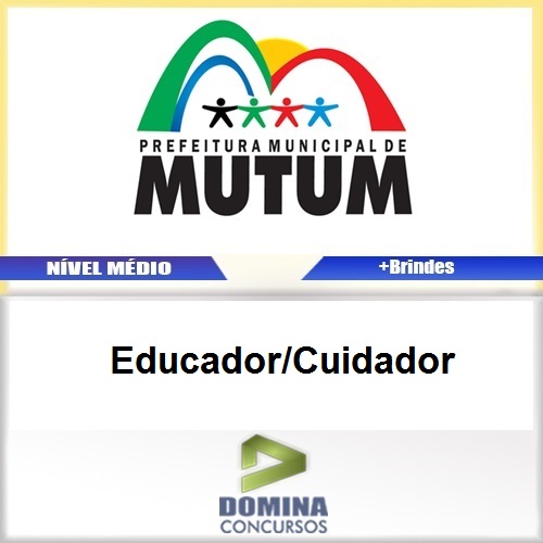 Apostila Concurso Mutum MG 2017 Educador Cuidador