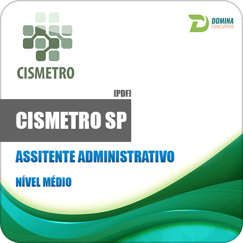 Apostila CISMETRO SP 2017 Assistente Administrativo