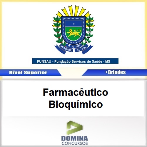 Apostila Concurso FUNSAU MS 2017 Farmacêutico Bioquímico