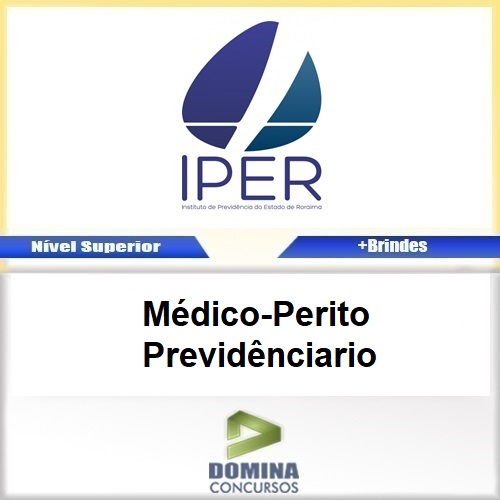 Apostila Concurso IPER RR 2017 Médico Perito Previdênciario