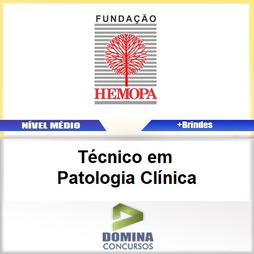 Apostila Concurso HMEOPA 2017 Técnico em Patologia Clínica