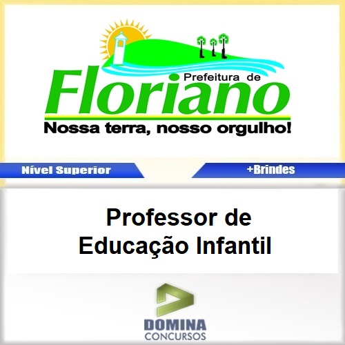 Apostila Concurso Floriano PI 2017 Professor de Educação Infantil