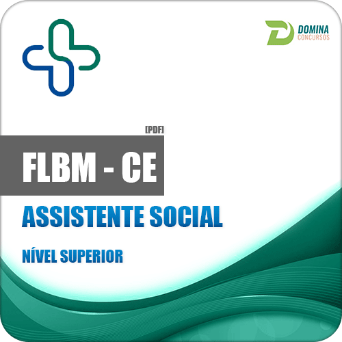 Apostila Concurso FLBM CE 2018 Assistente Social