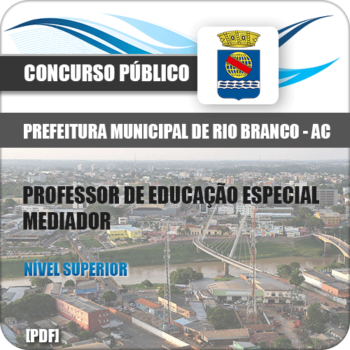 Apostila Rio Branco AC 2018 Professor de Educação Mediador