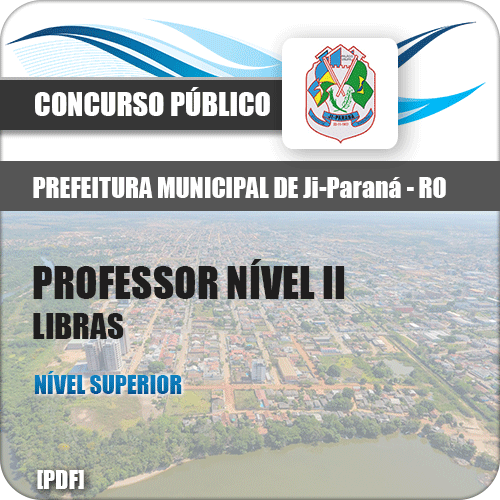Apostila Pref de Ji Paraná RO 2018 Professor Nível II Libras