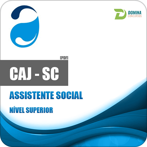 Apostila Concurso CAJ SC 2018 Assistente Social