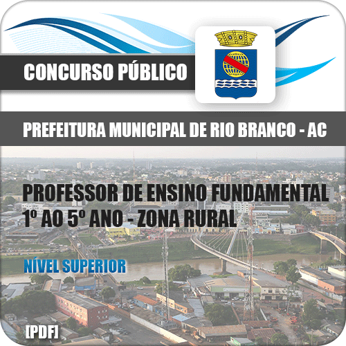 Apostila Rio Branco AC 2018 Professor Rural 1 ao 5 Ano