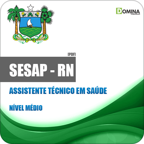 Apostila SESAP RN 2018 Assistente Técnico em Saúde