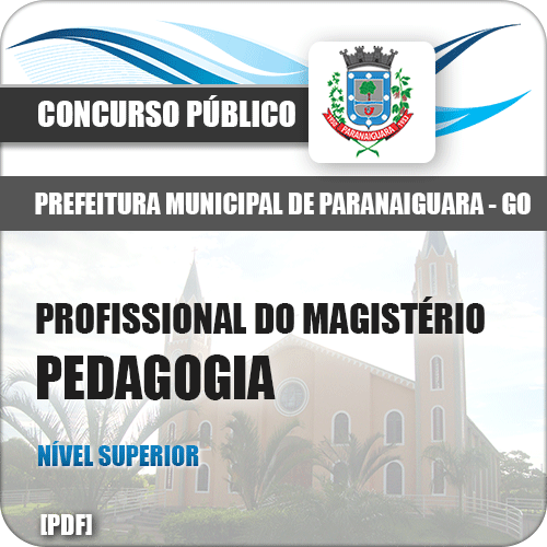 Apostila Pref Paranaiguara GO 2018 Profissional do Magistério Pedagogia