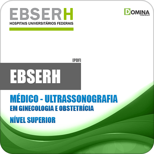 Apostila EBSERH 2018 Médico Ultrassonografia Ginecologia Obstetrícia