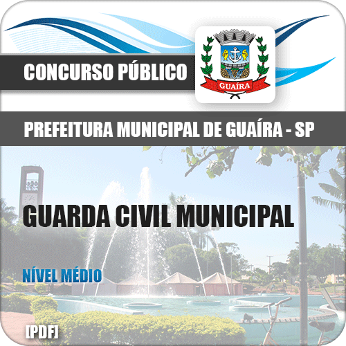 Apostila Pref Guaíra SP 2018 Guarda Civil Municipal